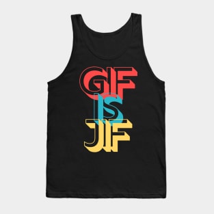 Gif is Jif Pronunciation Explained Tank Top